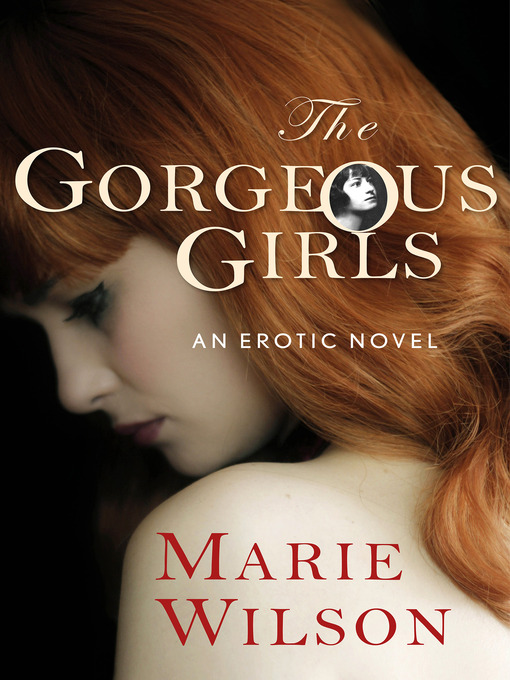 Title details for The Gorgeous Girls by Marie Wilson - Wait list